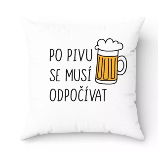 Polštář Po pivu se musí odpočívat