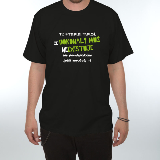 Tričko s potiskem - Dokonalý muž