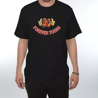 Tričko s potiskem Forever Young 50
